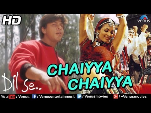 Chaiyya Chaiyya (HD) Full Video Song | Dil Se | Shahrukh Khan, Malaika Arora Khan | Sukhwinder Singh