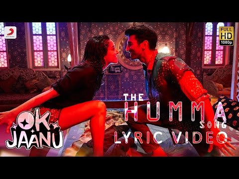 The Humma Song – Lyric Video | Shraddha Kapoor | Aditya Roy Kapur | A.R. Rahman, Badshah, Tanishk