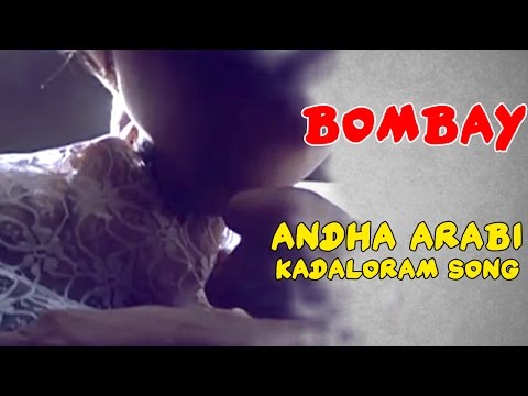 Mix - Andha Arabi Kadaloram Video Song | Bombay Tamil Movie | Arvind Swamy | Sonali Bendre | AR Rahman