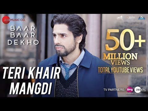 Teri Khair Mangdi - Baar Baar Dekho | Sidharth Malhotra & Katrina Kaif | Bilal Saeed