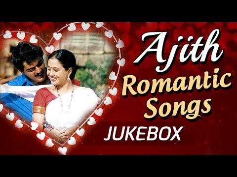 Ajith's Romantic Sings Jukebox - Tamil Songs Collection - Super Hit Romantic Songs